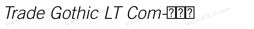 Trade Gothic LT Com字体转换